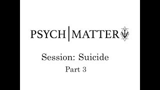 Suicide Part 3