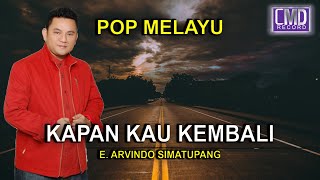 ARVINDO - KAPAN KAU KEMBALI