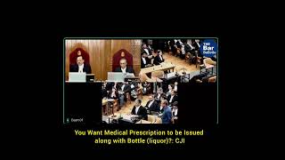 Famous You want Medical Prescription to be Issued Along with Bottle (liquor)?: CJI Wealth