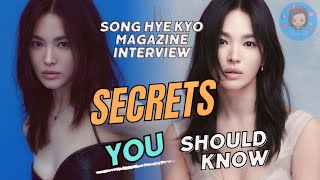 Song Hye Kyo NEW Magazine Interview 😍 SHOCKING REVEALED! About BEAUTY 😱