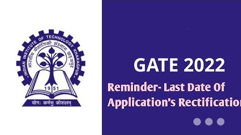 Gate 2022-Last date of Rectification #Gate 2022 #iit KGP