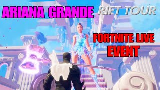 Ariana Grande Rift Tour!!! (Fortnite Live Event)