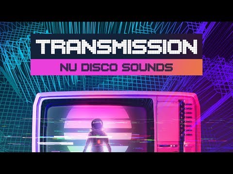 nu-disco-and-french-house-loops-and-samples---transmission---nu-disco-sounds