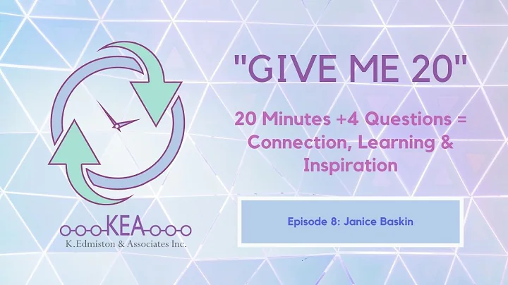 Give Me 20   KEA Consulting with Janice Baskin