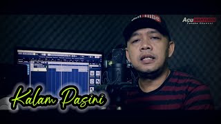 KALAM PASINI - ABIEL JATNIKA || Cover Acu Wahyudin [SAMEN]