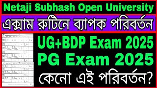 এক্সাম রুটিনে পরিবর্তন NSOU UG+BDP Exam Routine change 2025// NSOU PG Exam Routine change 2025