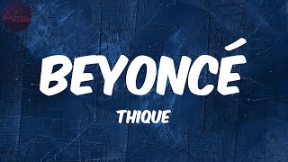 Beyoncé - THIQUE