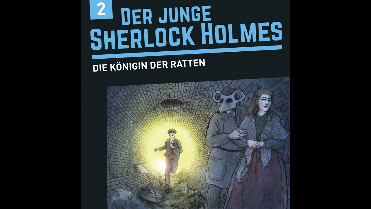 Der junge Sherlock Holmes - Folge 2: Die Königin der Ratten