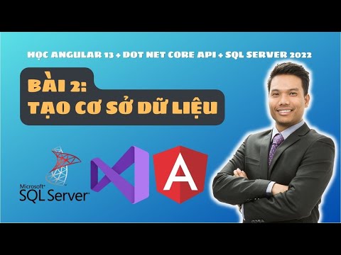 Video Học Angular 13 dot net core api sql server 2022 - bài... - YouTube