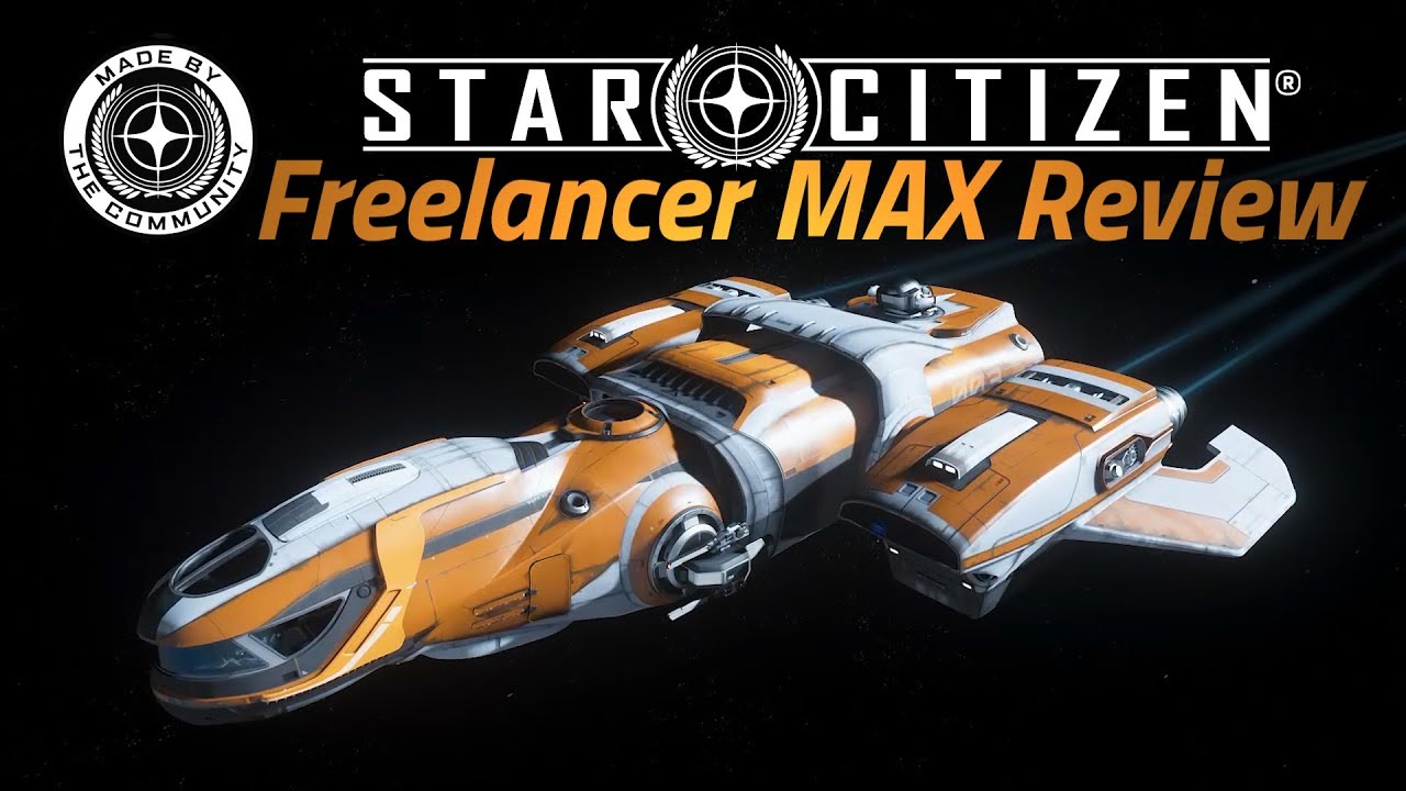 Misc Freelancer Max Review Star Citizen 3 4 Youtube