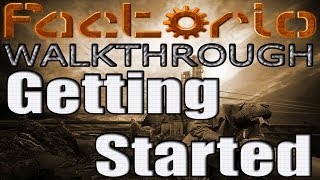 Factorio | Beginners Guide #1: Getting Started