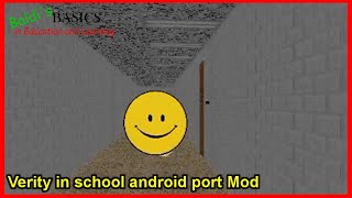 [Baldi's Basics] Verity in school android port Mod