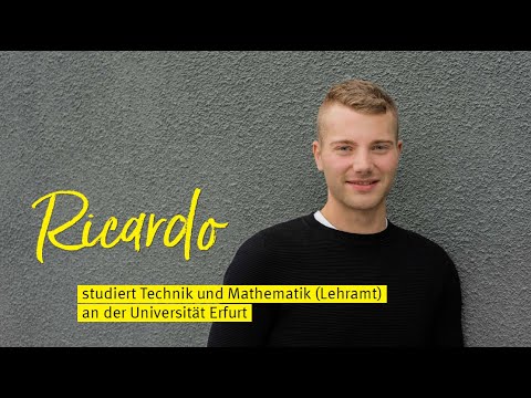 Ricardo studiert Lehramt (Technik, Mathe) an der Uni Erfurt
