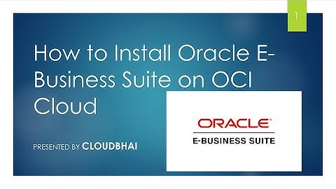 Install Oracle E-Business Suite Installation on a Single Node on OCI Cloud