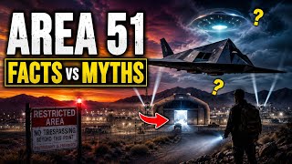 Area 51 Explained: History vs Myths | What's Really Hidden There
