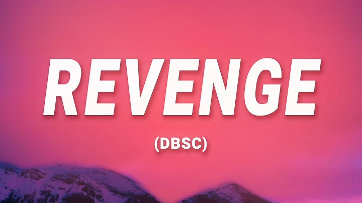 tan feelz - Revenge (DBSC) (Lyrics) - DayDayNews