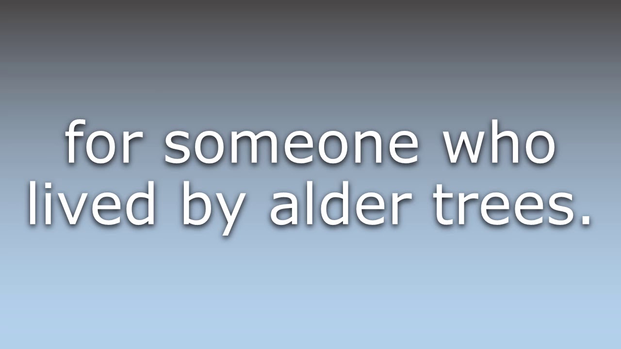 What does Alder mean? YouTube