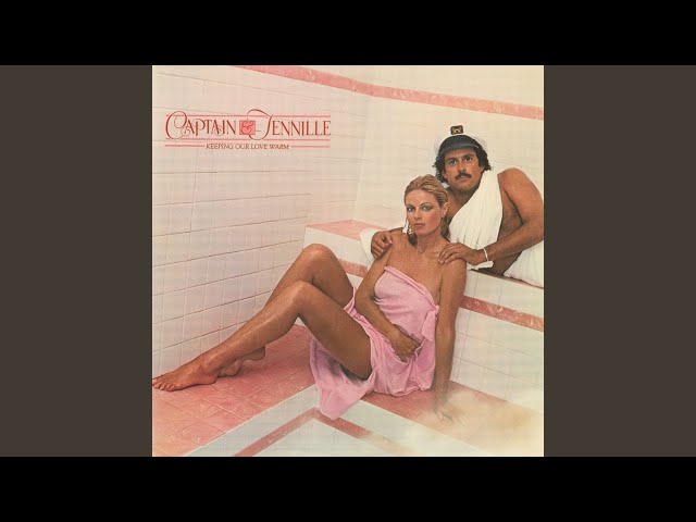 Captain & Tennille - Keeping Our Love Warm