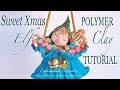 Sweet Xmas Elf Polymer Clay Tutorial