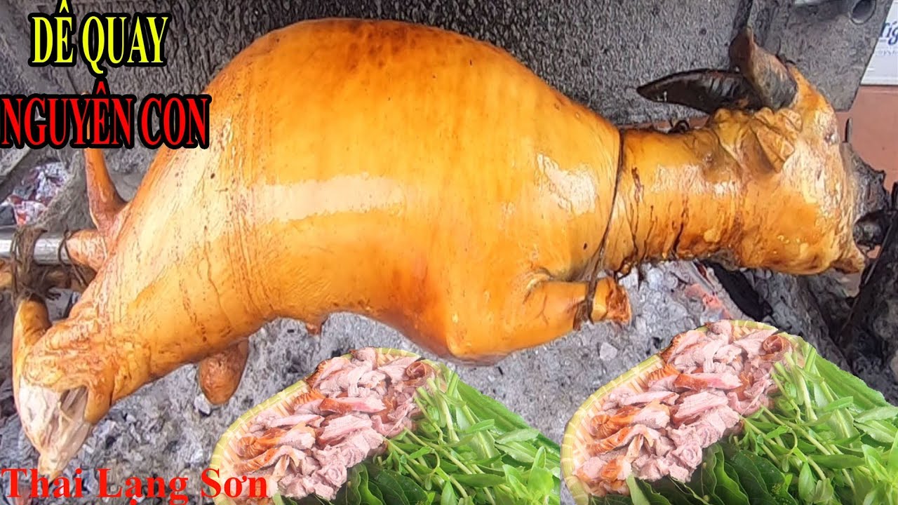 DÊ QUAY NGUYÊN CON Bật Mí Cách Khử Mùi Dê Quay Bảo Đảm Bạn Ăn Sẽ Mê Tít ...