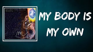 Matt Sweeney and Bonnie Prince Billy - My Body Is My Own (Lyrics)