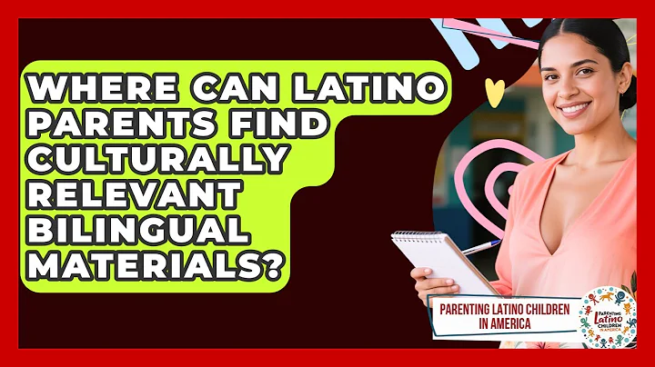 Where Can Latino Parents Find Culturally Relevant Bilingual Materials?
