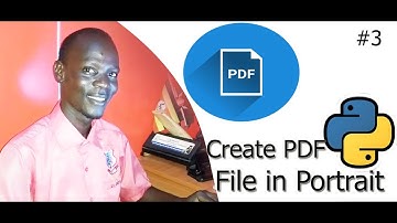 #3 How to Create PDF Files in Python   - Creating PDF File in Portrait Mode