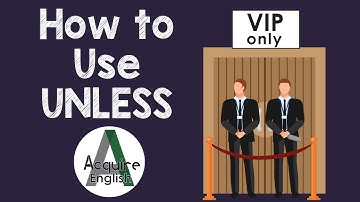 How to Use UNLESS : English Grammar