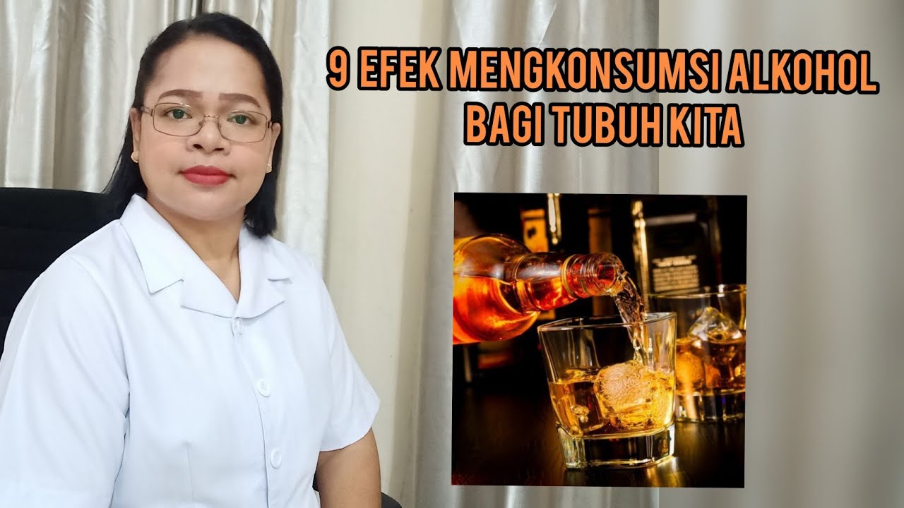 9 EFEK MENGKONSUMSI ALKOHOL BAGI TUBUH KITA