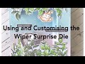 Using and Customising the Mamaelephant Wiper Surprise Die