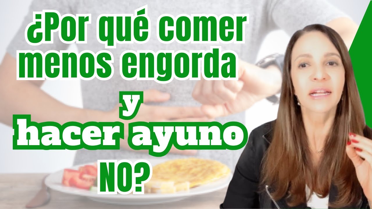 ¿por qué comer poco engorda y hacer ayuno NO?