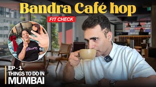 Cafe Hopping in Bandra ☕ Style, Culture & People | Things To Do In Mumbai Ep.1