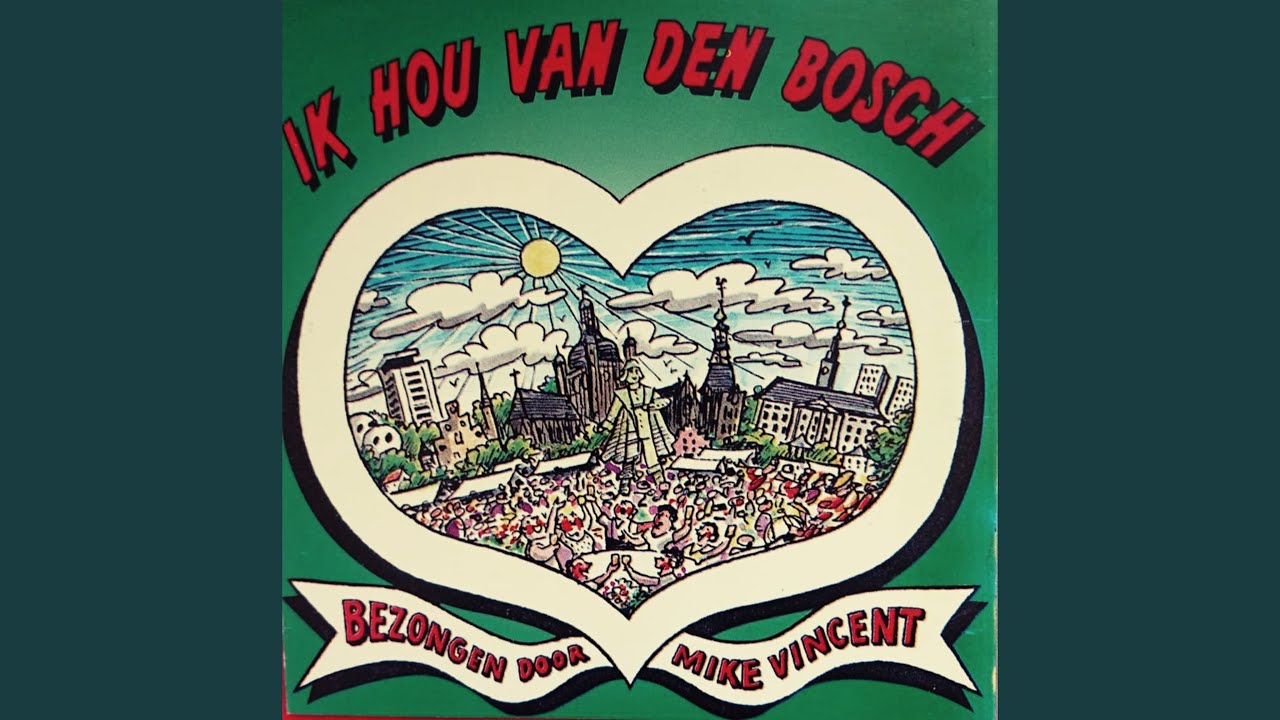 Ik Hou Van Den Bosch