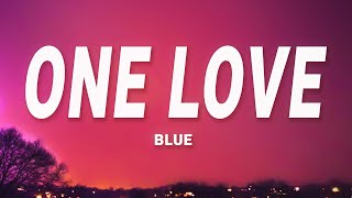 Blue - One Love Lyrics