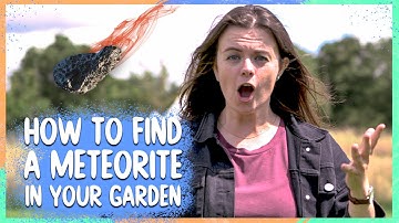 How To Find A Meteorite (In Your Garden!) | Get On It | BBC Earth Kids