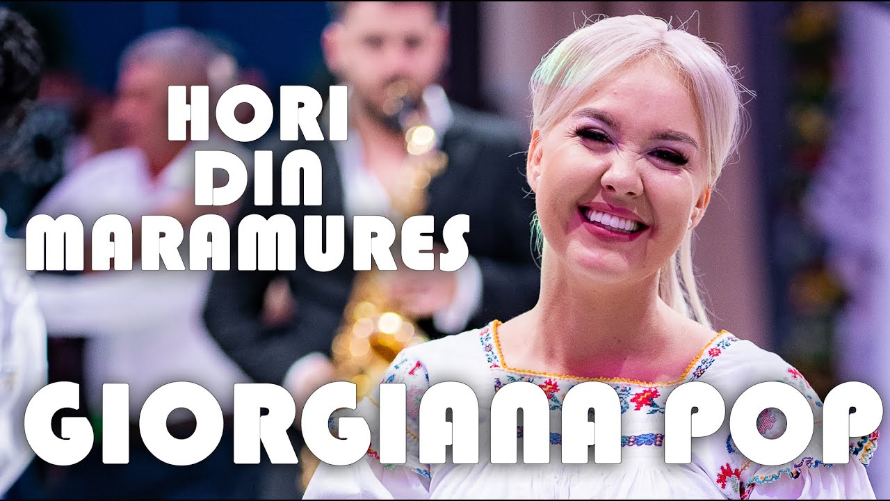 Georgiana Pop -  E hai hai si iara hai - Hori din Maramures | NOU 2026