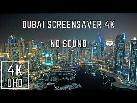 Dubai Screensaver 4K [NO SOUND] - Beautiful Screensavers 4K
