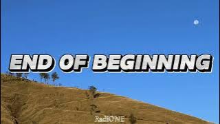 END OF BEGINNING • Here With Me • Drunk Text | Song Lyrics | Djo • d4vd • Henry Moodie