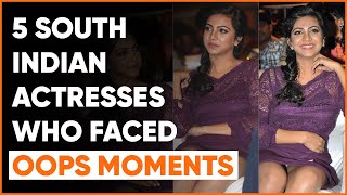 5 South Indian Actresses Who Faced Oops Moments 😯 | Kollywood Masala 🔥
