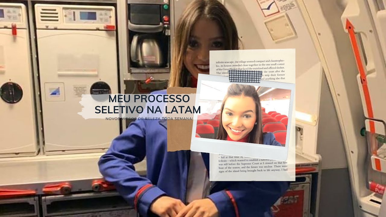 Como foi o meu processo seletivo na LATAM : DETALHES !