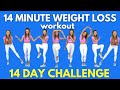 Weight Loss Workout | 14-Minute Workout at Home - Do this for 14 days -| All Standing Moves