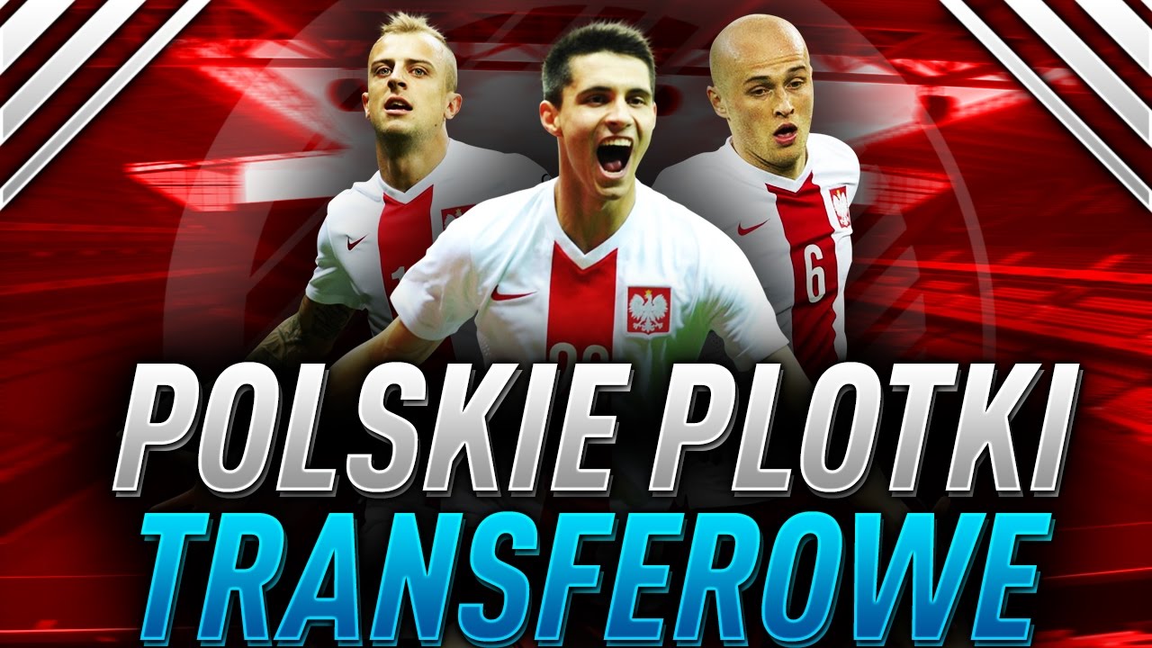 POLSKIE PLOTKI TRANSFEROWE