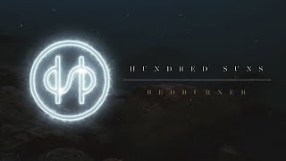 Watch Hundred Suns Bedburner video