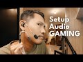 Setup Audio Gaming - Guide dan Rekomendasi Produk