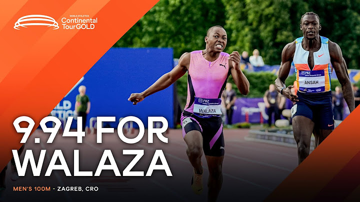 Walaza powers to 9.94 100m PB in Zagreb  | Continental Tour Gold 2025