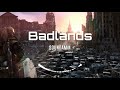 Badlands 【﻿Ｔｒａｉｌｅｒ　Ｍｕｓｉｃ】