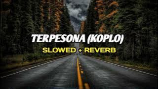 terpesona koplo (slowed reverb)