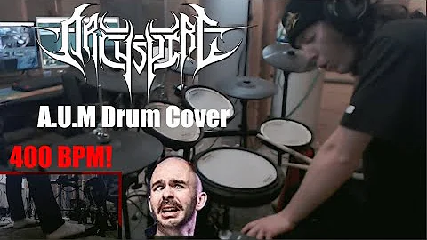 A.U.M by ARCHSPIRE - Drum Cover by Cole Summerhays - 400 BPM!