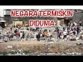 INILAH urutan negara TERMISKIN DIDUNIA!!!