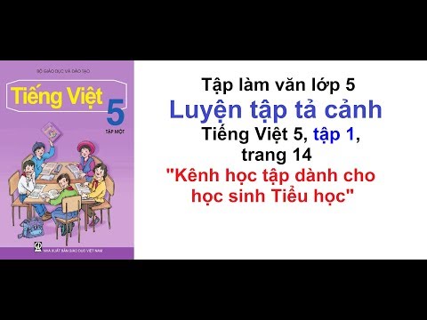 Video Tập làm văn 5 tuần 1 - Luyện tập tả cảnh - SGK Tiếng... - youtube